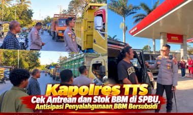 Kapolres-TTS-Cek-Antrean-dan-Stok-BBM-di-SPBU,-Antisipasi-Penyalahgunaan-BBM-Bersubsidi
