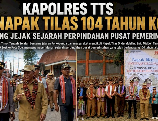 Kapolres TTS Ikuti Napak Tilas 104 Tahun Kota Soe, Kenang Jejak Sejarah Perpindahan Pusat Pemerintahan