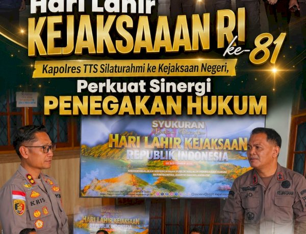 Hari Lahir Kejaksaan RI ke-81, Kapolres TTS Silaturahmi ke Kejaksaan Negeri, Perkuat Sinergi Penegakan Hukum