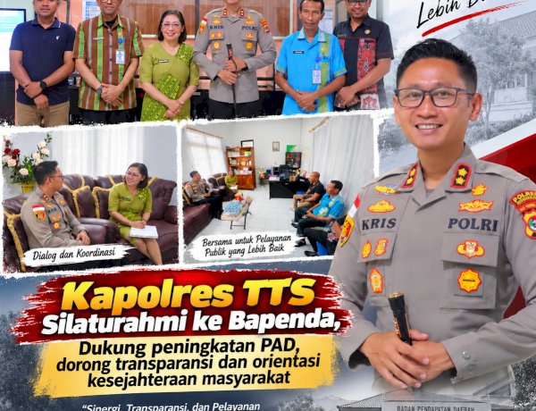 Kapolres TTS Silaturahmi ke Bapenda, Dukung peningkatan PAD, dorong transparansi dan orientasi kesejahteraan masyarakat