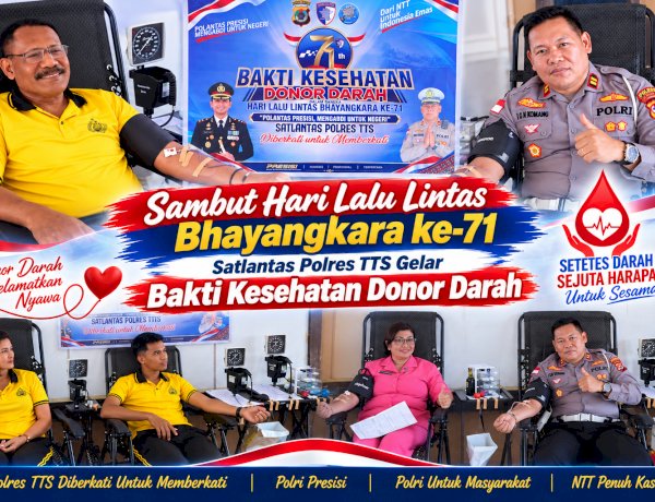 Sambut Hari Lalu Lintas Bhayangkara ke-71, Satlantas Polres TTS Gelar Bakti Kesehatan Donor Darah