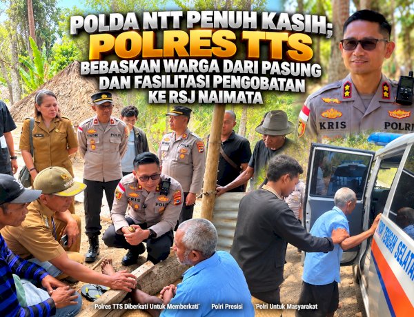 Polda NTT Penuh Kasih: Polres TTS Bebaskan Warga dari Pasung dan Fasilitasi Pengobatan ke RSJ Naimata