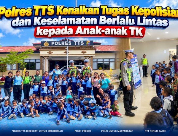 Polres TTS Kenalkan Tugas Kepolisian dan Keselamatan Berlalu Lintas kepada Anak-anak TK