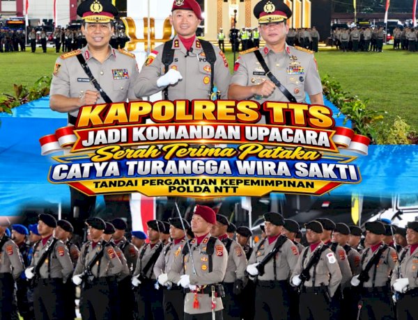 Kapolres TTS Jadi Komandan Upacara, Serah Terima Pataka Catya Turangga Wira Sakti Tandai Pergantian Kepemimpinan Polda NTT*