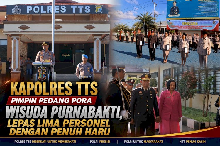 Kapolres TTS Pimpin Pedang Pora Wisuda Purnabakti, Lepas Lima Personel dengan Penuh Haru
