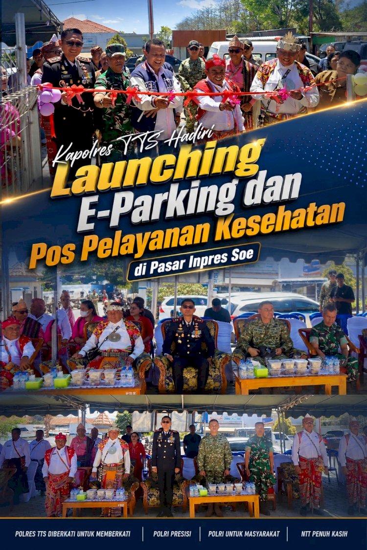 Kapolres TTS Hadiri Launching E-Parking dan Pos Pelayanan Kesehatan di Pasar Inpres Soe