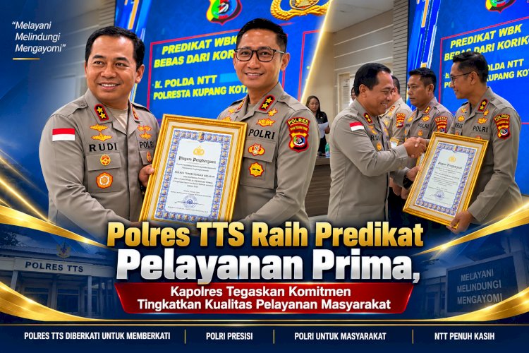 Polres TTS Raih Predikat Pelayanan Prima, Kapolres Tegaskan Komitmen Tingkatkan Kualitas Pelayanan Masyaraka