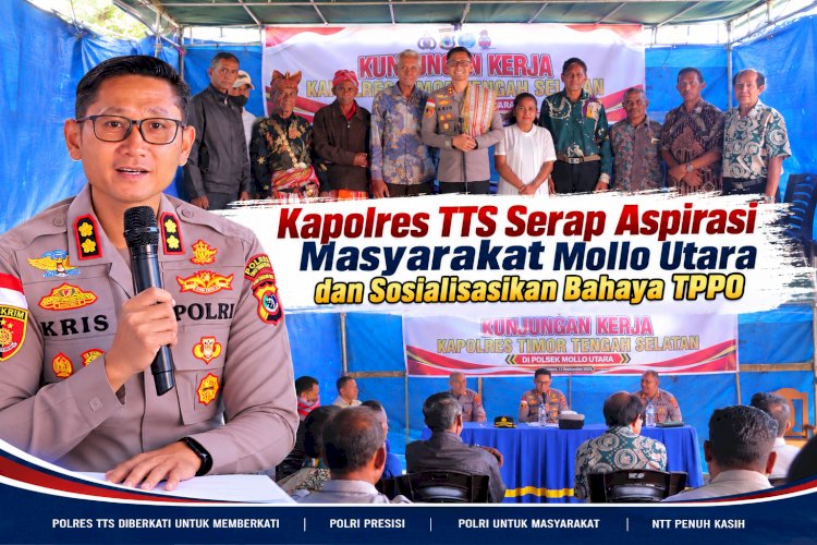 Kapolres TTS Serap Aspirasi Masyarakat Mollo Utara dan Sosialisasikan Bahaya TPPO