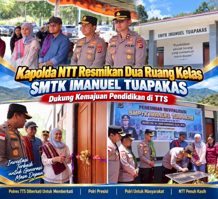 Kapolda NTT Resmikan Dua Ruang Kelas SMTK Imanuel Tuapakas, Dukung Kemajuan Pendidikan di TTS