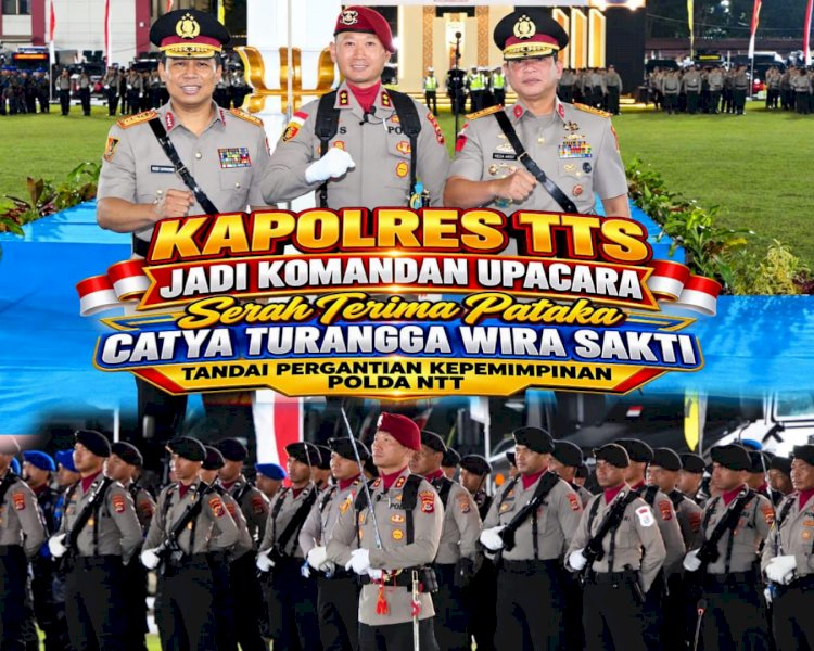 Kapolres TTS Jadi Komandan Upacara, Serah Terima Pataka Catya Turangga Wira Sakti Tandai Pergantian Kepemimpinan Polda NTT*