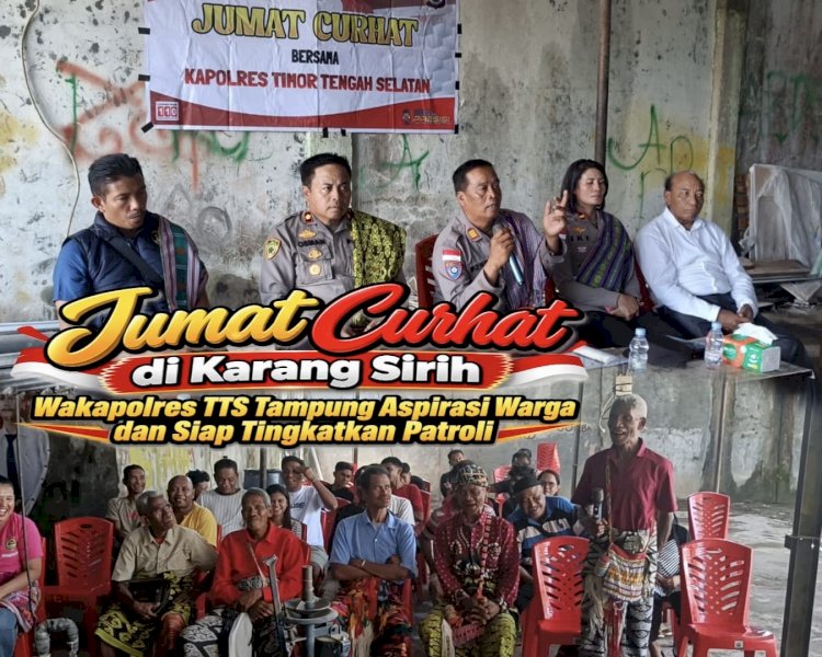 Jumat Curhat di Karang Sirih, Wakapolres TTS Tampung Aspirasi Warga dan Siap Tingkatkan Patroli