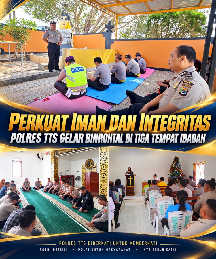 Perkuat Iman dan Integritas, Polres TTS Gelar Binrohtal di Tiga Tempat Ibadah